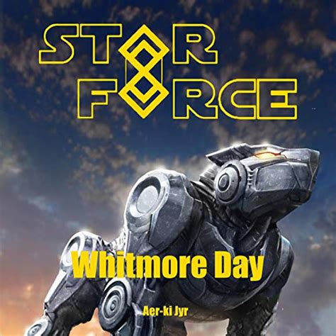 😲 Pdf Download Star Force: Whitmore Day (Star Force Universe Book 78)