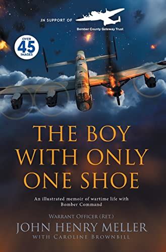 🤑 Free Download The Boy With Only One Shoe: An illustrated memoir of wartime life with Bomber Command