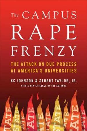 🤯 Free Read The Campus Rape Frenzy: The Attack on Due Process at America's Universities