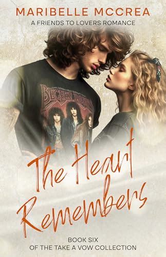 😲 Read Online The Heart Remembers: a friends to lovers romance