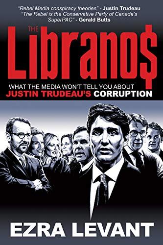 😈 Pdf Download The Libranos: What the media wonâ€™t tell you about Justin Trudeauâ€™s corruption