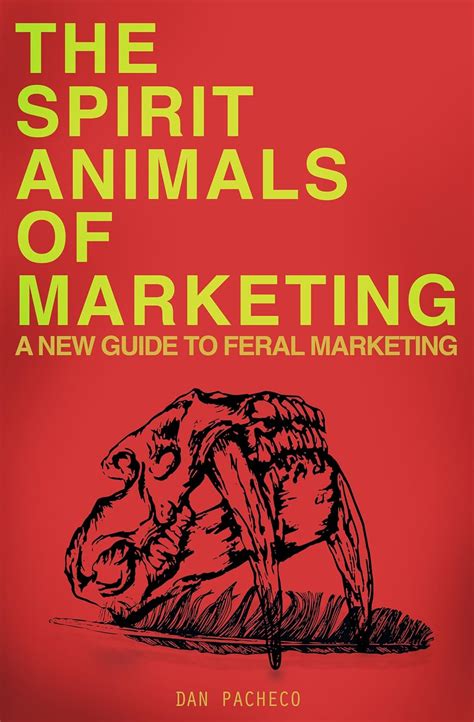 💎 Link Download The Spirit Animals of Marketing: A New Guide to Feral Marketing