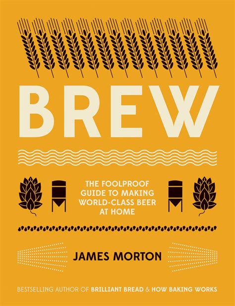 🤯 Read Ebook brew the foolproof guide to making world class beer at home