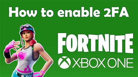 Extra 999999 how to get fortnite 2fa on xbox