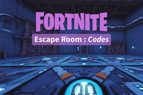 Suplimentar Method new fortnite escape room codes