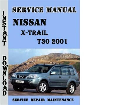 Free Reading nissan 2001 2006 x trail t30 series workshop repair