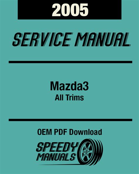 Download PDF Online pdf service repair manual mazda 3 2005 Free E-Book